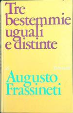 Tre bestemmie uguali e distinte