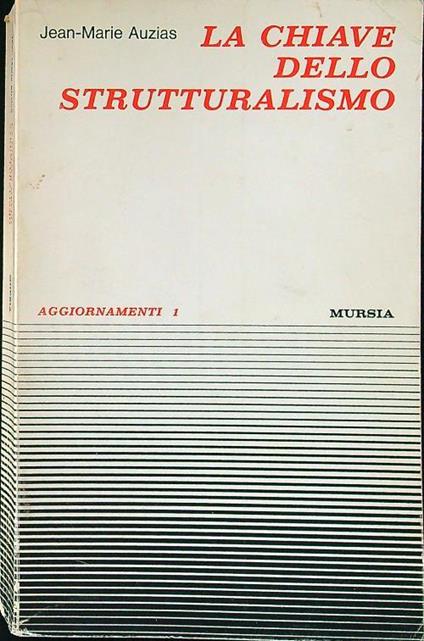 La chiave dello strutturalismo - Jean-Marie Auzias - copertina