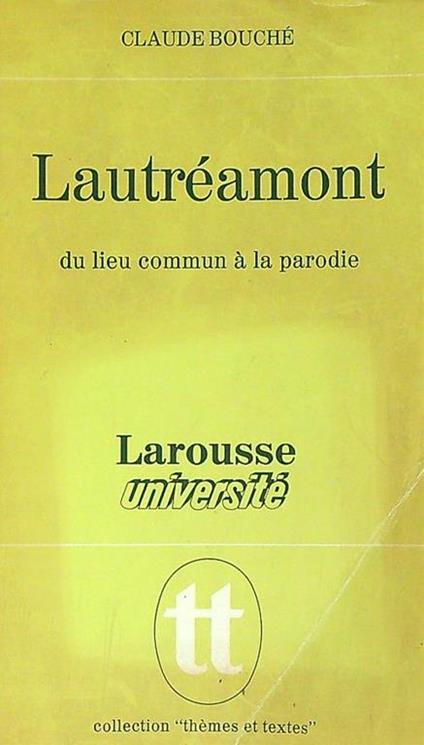 Lautreamont: Du lieu commun a la parodie - copertina