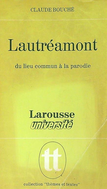 Lautreamont: Du lieu commun a la parodie - copertina