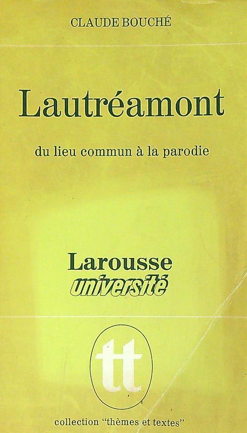 Lautreamont: Du lieu commun a la parodie