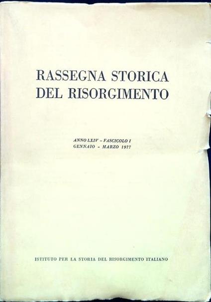 Rassegna storica del Risorgimento - Anno LXIV Fasc. I Gennaio Marzo 1977 - copertina