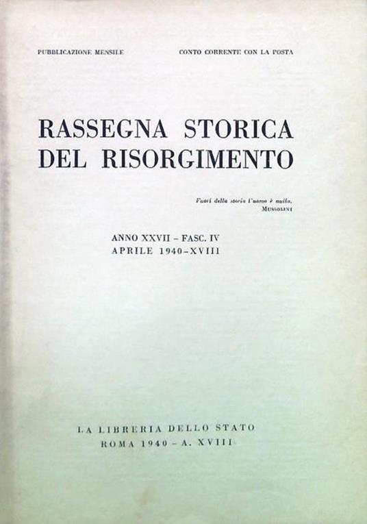 Rassegna storica del Risorgimento - Anno XXXVII Fasc. IV Aprile 1940-XVIII - copertina