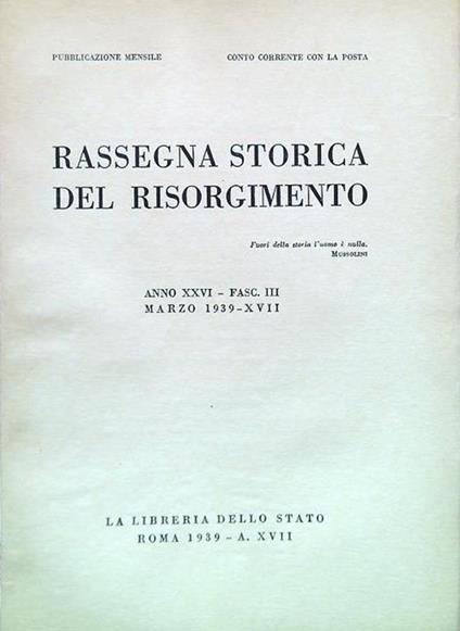 Rassegna storica del Risorgimento - Anno XXVI Fasc. III Marzo 1939-XVII - copertina