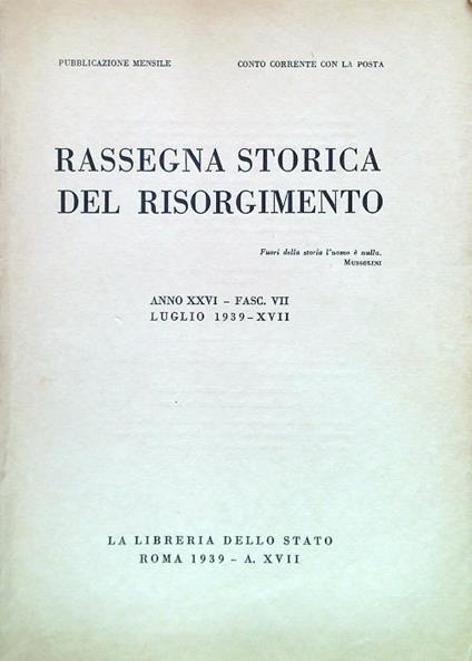 Rassegna storica del Risorgimento - Anno XXVI Fasc. VII Luglio 1939-XVII - copertina