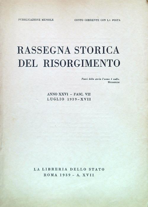 Rassegna storica del Risorgimento - Anno XXVI Fasc. VII Luglio 1939-XVII - copertina
