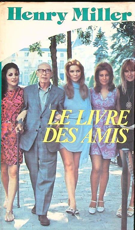 Le livre des amis - Henry Miller - copertina