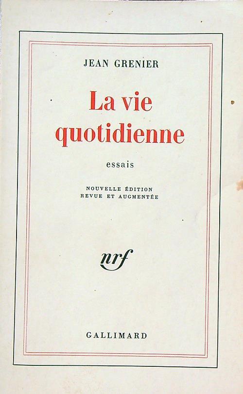 La vie quotidienne. Essai
