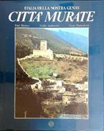 Città murate. Italia della nostra gente