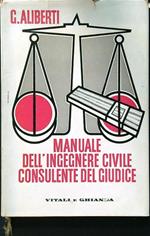 Manuale dell'ingegnere civile consulente del giudice