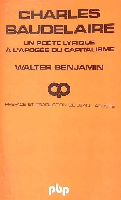 Charles baudelaire. Un poete lyrique à l'apogee du capitalisme - Walter Benjamin - copertina