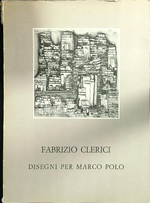 Disegni per Il Milione di Marco Polo - Fabrizio Clerici - copertina