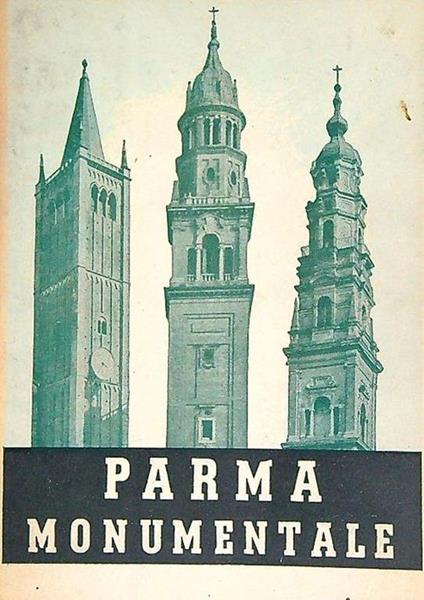 Parma monumentale - Nestore Pelicelli - copertina