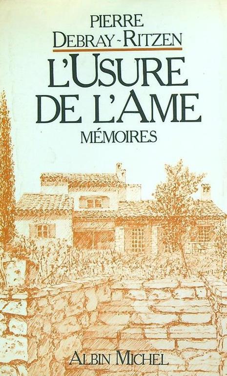 L' usure de l'âme - Pierre Debray-Ritzen - copertina