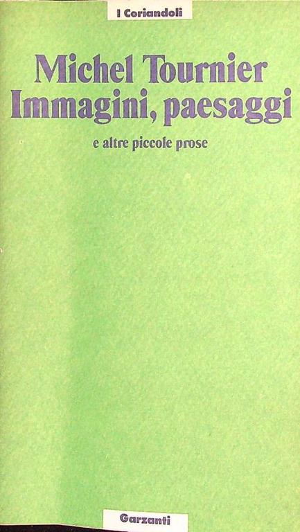 Immagini, paesaggi e altre piccole prose - Michel Tournier - copertina