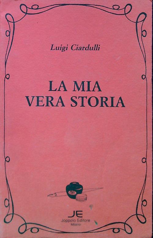 La mia vera storia
