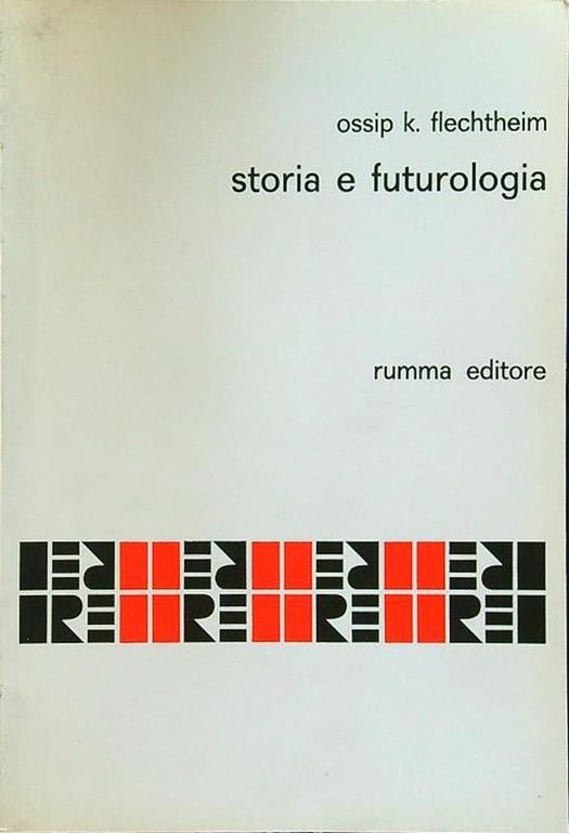Storia e futurologia - Ossip K. Flechtheim - copertina