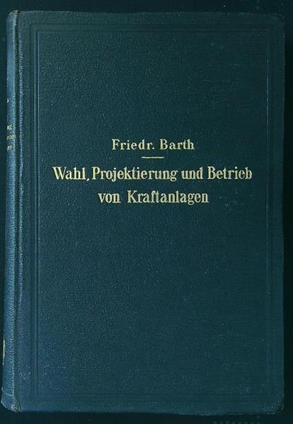 Wahl, Projektierung und Betrieb von Kraftanlagen - copertina