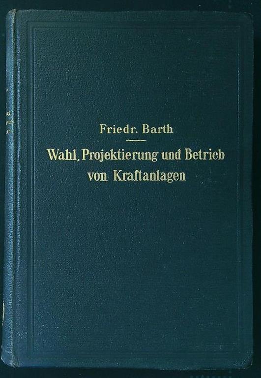 Wahl, Projektierung und Betrieb von Kraftanlagen - copertina