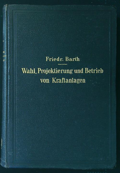 Wahl, Projektierung und Betrieb von Kraftanlagen