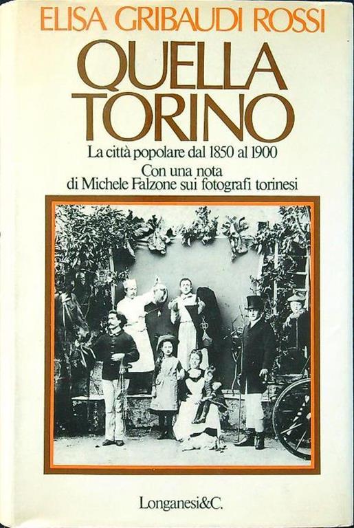 Quella Torino - Elisa Gribaudi Rossi - copertina