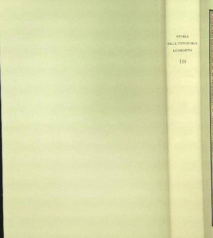 Storia dell'industria lombarda 4vv - copertina