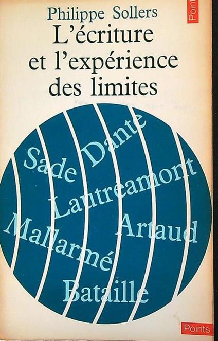 L' écriture et l'expérience des limites - Philippe Sollers - copertina