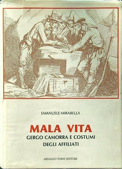 Mala vita. Gergo camorra e costumi degli affiliati - Emanuele Mirabella - copertina