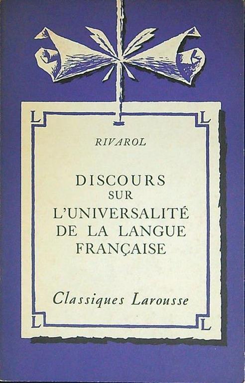 Discours sur l'universalitè de la langue francaise - Antoine Rivarol - copertina