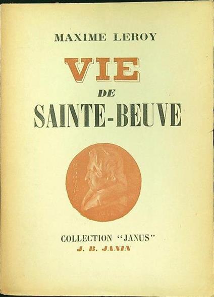 Vie de Saint-Beuve - Maxime Leroy - copertina