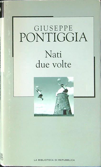 Nati due volte - Giuseppe Pontiggia - copertina