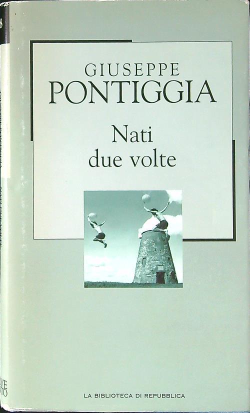 Nati due volte - Giuseppe Pontiggia - copertina