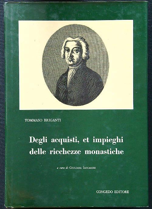 Degli acquisti, et impieghi delle ricchezze monastiche