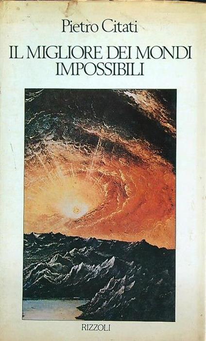 Il migliore dei mondi impossibili - Pietro Citati - copertina