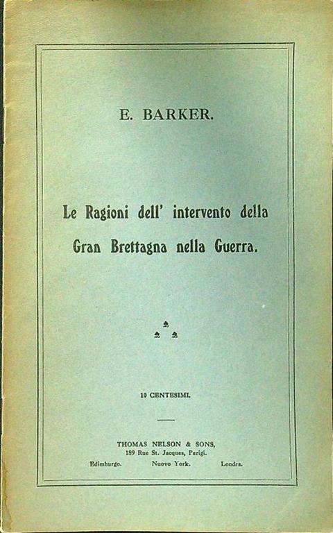 Le ragioni dell'intervento della Gran Bretagna nella Guerra - E. Barker - copertina