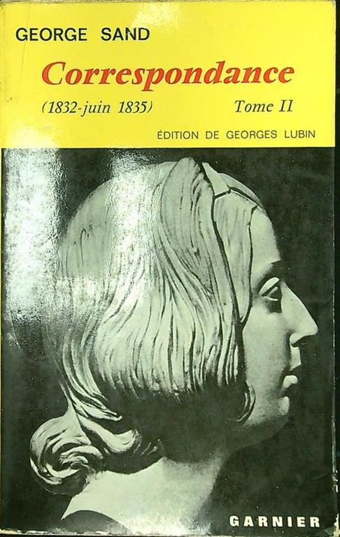 Correspondance Tome II 1832-juin 1835 - George Sand - copertina