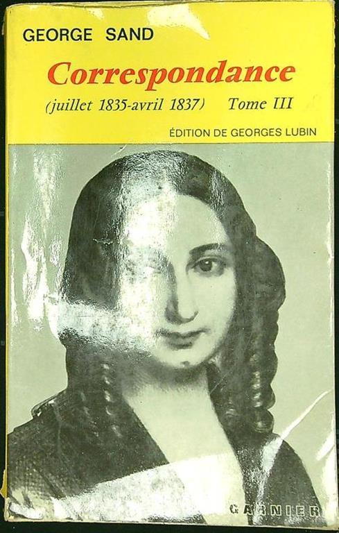 Correspondance Tome III juillet 1835-avril 1837 - George Sand - copertina