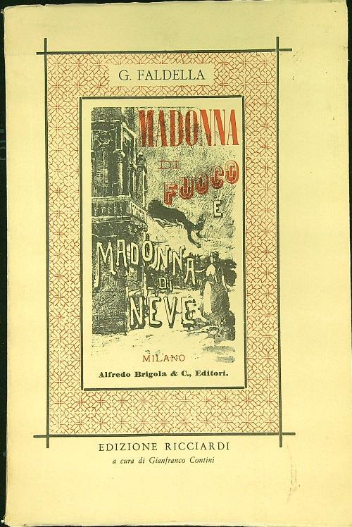 Madonna di fuoco e Madonna di neve