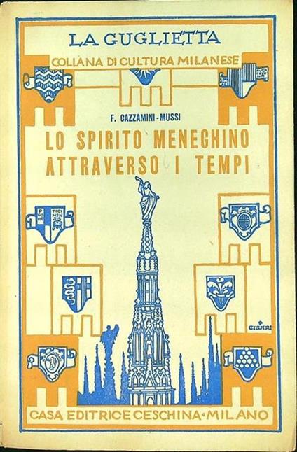Lo spirito meneghino attraverso i tempi - Francesco Cazzamini Mussi - copertina