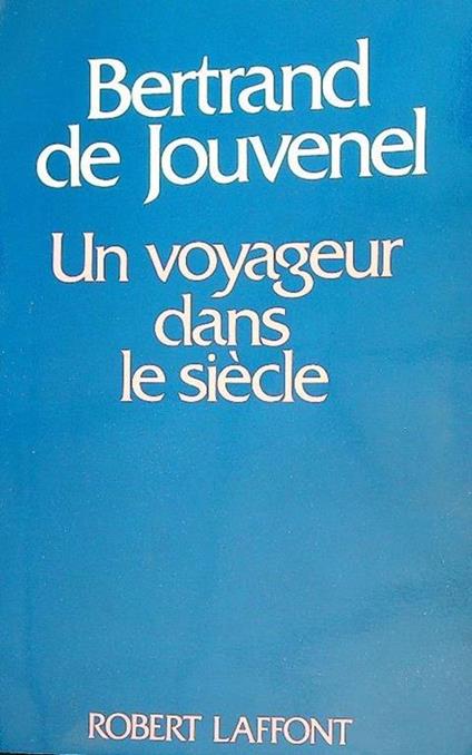 Un voyageur dans le siècle - copertina