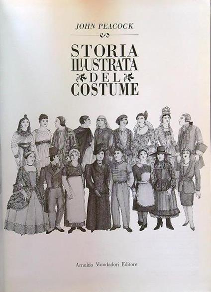 Storia illustrata del costume - John Peacock - copertina