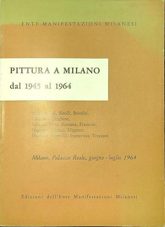 Pittura a Milano dal 1945 al 1964
