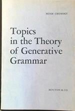 Topics in the Theory of Generative Grammar