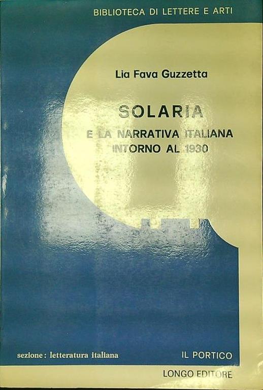 Solaria e la narrativa italiana intorno al 1930 - Lia Fava Guzzetta - copertina