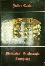 Monarchia Aristocrazia Tradizione
