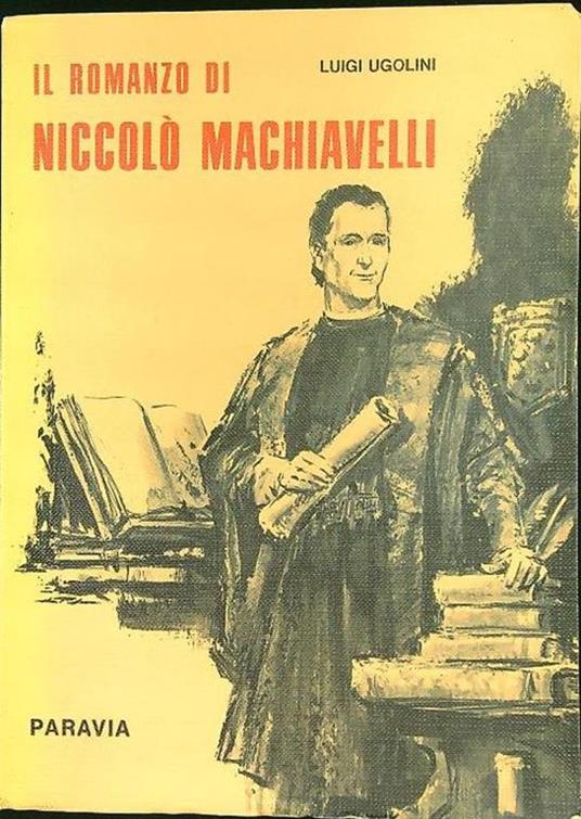 Il romanzo di Niccolò Machiavelli