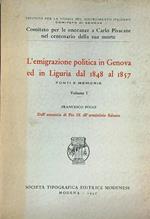 L' emigrazione politica in Genova ed in Liguria dal 1848 al 1857. Volume 1