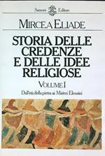Storia delle credenze e delle idee religiose Volume 1