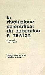 La rivoluzione scientifica: da Copernico a Newton