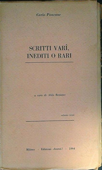 Scritti vari, inediti o rari vol. 3 - Carlo Pisacane - copertina